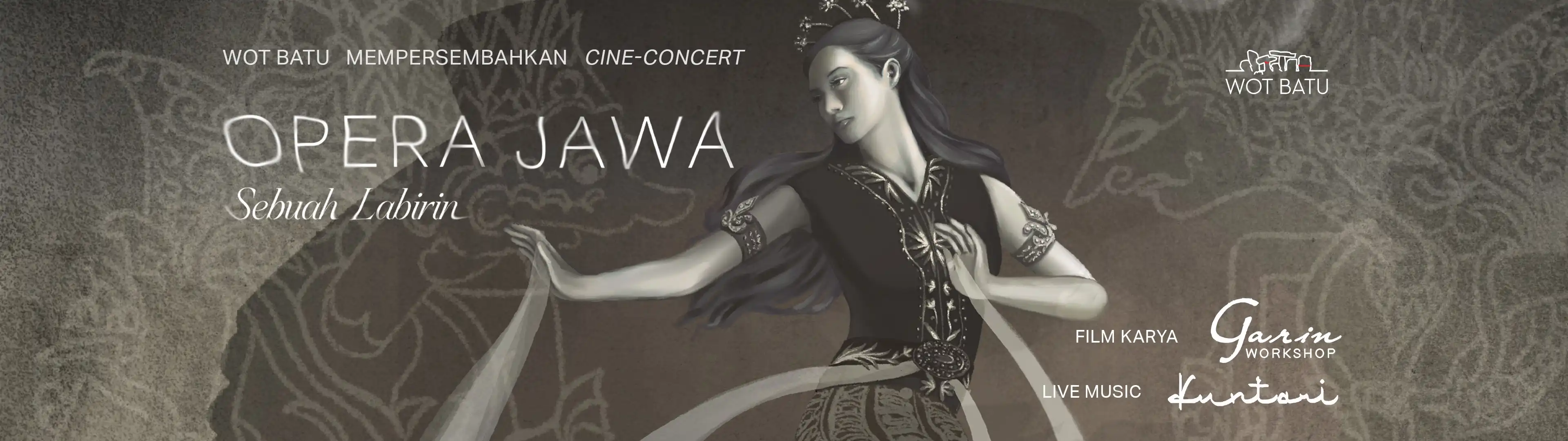 Cine-concert Opera Jawa: Sebuah Labirin